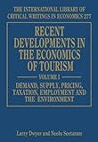 Recent developments in the economics of tourism