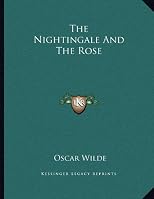The Nightingale And The Rose