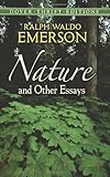 Nature and Other Essays (Dover Thrift Editions)