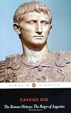 The Roman History: The Reign of Augustus (Classics)