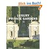 Luxury Private Gardens