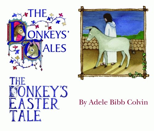 Donkeys' Tales/The Donkey's Easter Tale