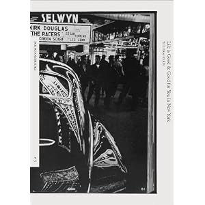 William Klein: Life is Good and Good for You in New York (Books on Books) by Max Kozloff, Jeffrey Ladd, and William Klein