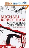 Dein Wille geschehe: Psychothriller