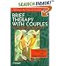 Brief Therapy with Couples: An Integrative Approach (Wiley Series in Brief Therapy & Counselling)