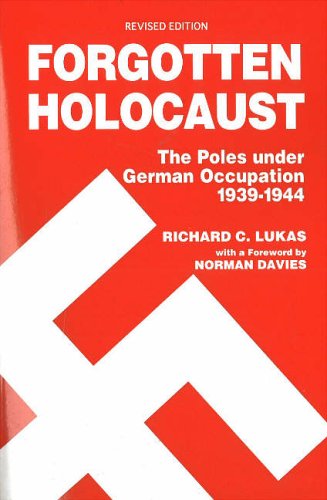 City Travel Guides Discounted  Books : Forgotten Holocaust: The Poles under German Occupation, 1939-1944: The Poles Under German Occupation, 1939-1944