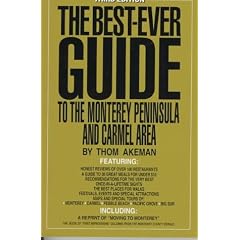 The Best-Ever Guide to the Monterey Peninsula and the Carmel Area