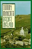 Tommy Makem's Secret Ireland