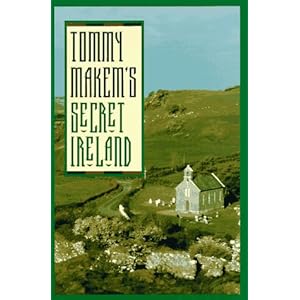 Tommy Makem's Secret Ireland Tommy Makem