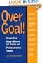 Over Goal: What You Must Know to Excel at Fundraising Today