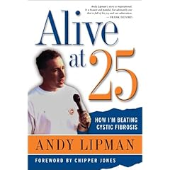 【クリックで詳細表示】Alive at 25： How I’m Beating Cystic Fibrosis (Understanding Health and Sickness Series) [ハードカバー]