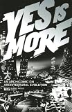 Yes Is More: An Archicomic on Architectural Evolution