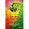 Die drei gro�en Heiler. Teebaum, Johanniskraut, Schwarzk�mmel: In der Praxis erprobte Naturheilmittel, die in keiner Hausapotheke fehlen sollten