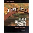 Health Professions Education: A Bridge to Quality (Quality Chasm Series) by  Committee on the Health Professions Education Summit, Ann C. Greiner, and Elisa Knebel