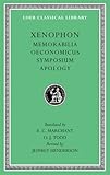 Memorabilia. Oeconomicus. Symposium. Apology (Loeb Classical Library)