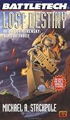 Lost Destiny (Battletech Blood of Kerensky Triology (Paperback))