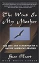 The Wind is My Mother