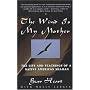The Wind is My Mother: The Life and Teachings of a Native American Shaman