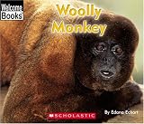 Woolly Monkey (Welcome Books)