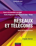 Réseaux et télécoms - Cours et exercices corrigés