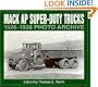 Mack AP Super Duty Trucks 1926-1938 Photo Archive