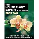 Click here to buy The House Plant Expert Book Two: The Must-Have Sequel to the World's Bestselling House... by  D.G. Hessayon.