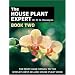 The House Plant Expert: Book two (Expert Series)