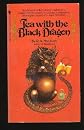 Tea With the Black Dragon