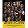 Magic, Witchcraft, and Religion: An Anthropological Study of the Supernatural