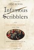 Infamous Scribblers: The Founding Fathers and the Rowdy Beginnings of American Journalism