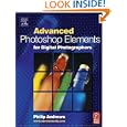 Advanced Photoshop Elements for Digital Photographers by  Philip Andrews