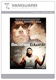 Becoming Eduardo [DVD] [2008] [Region 1] [US Import] [NTSC]