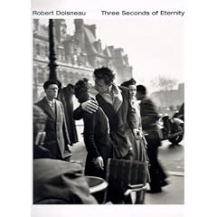 Robert Doisneau: Three Seconds of Eternity