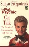 Cover of Cat Talk by Pet Psychic Sonya Fitzpatrick 0425198162