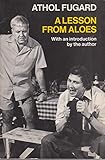 A lesson from aloes : a play