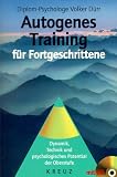Autogenes Training f�r Fortgeschrittene, m. CD-Audio