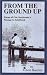 Search : From the Ground Up: Poems of One Southerner's Passage to Adulthood