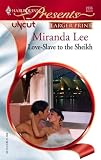Love-Slave To The Sheikh (Harlequin Presents)