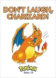Don't Laugh Charizard! (Pokemon Tales)
