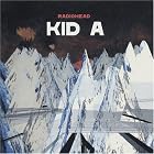 Kid A by  Radiohead 
