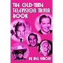 The Old-Time Television Trivia Book