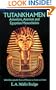 Tutankhamen: Amenism, Atenism and Egyptian Monotheism/with Hieroglyphic Texts of Hymns to Amen and Aten