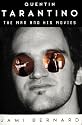 Quentin Tarantino: Man and His Movies, The