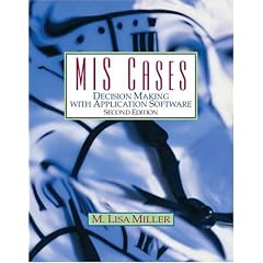 Mis Cases: Decision Making with Application Software