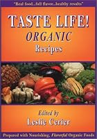 Taste Life!: Organic Recipes