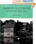 Edwin Lutyens: Country Houses
