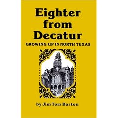 Eighter from Decatur: Growing Up in North Texas