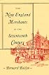 The New England Merchants in the Seventeenth Century