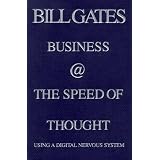 Business @ the Speed of Thought : Using a Digital Nervous System