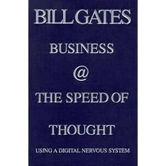 Business at the Speed of Thought: Using a Digital Nervous System